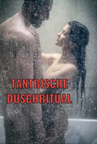 Tantrische Duschritual Massage Luzern